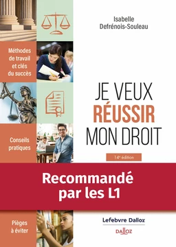 Je veux réussir mon droit. Méthodes de travail et clés du succès. 14e éd. (N) - Méthodes de travail