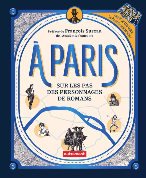 À Paris. Sur les pas des personnages de romans - Ismaël Jude - Autrement