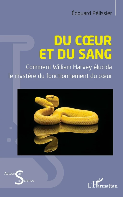 Du cœur et du sang - Edouard Pelissier - Editions L'Harmattan