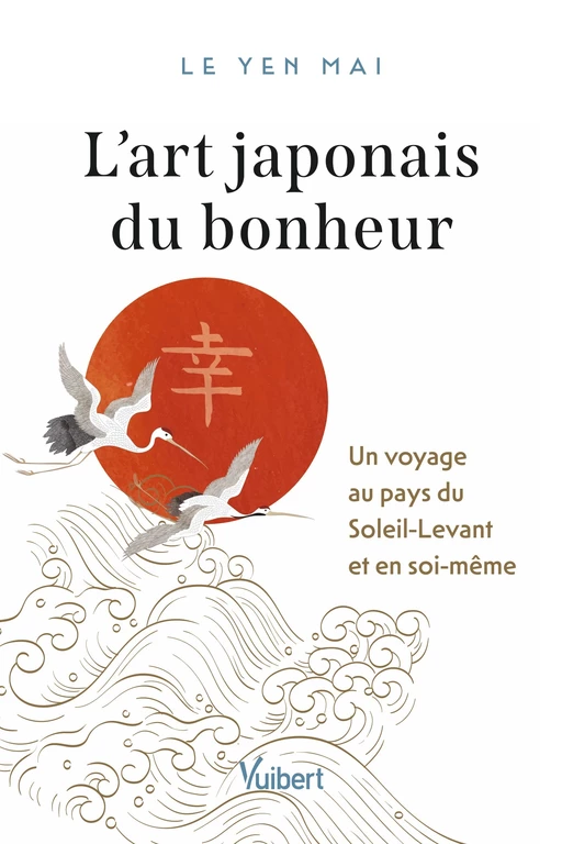 L’art japonais du bonheur - le Yen Mai - Vuibert