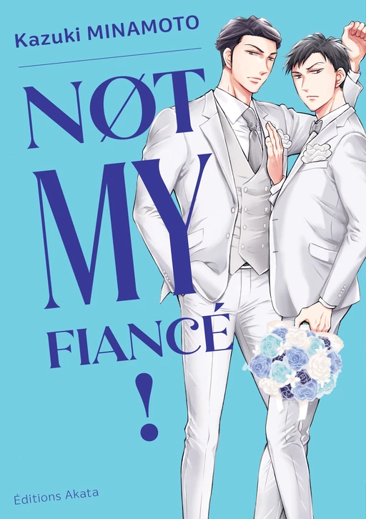 Not My Fiancé ! - (VF) - Kazuki Minamoto - Akata