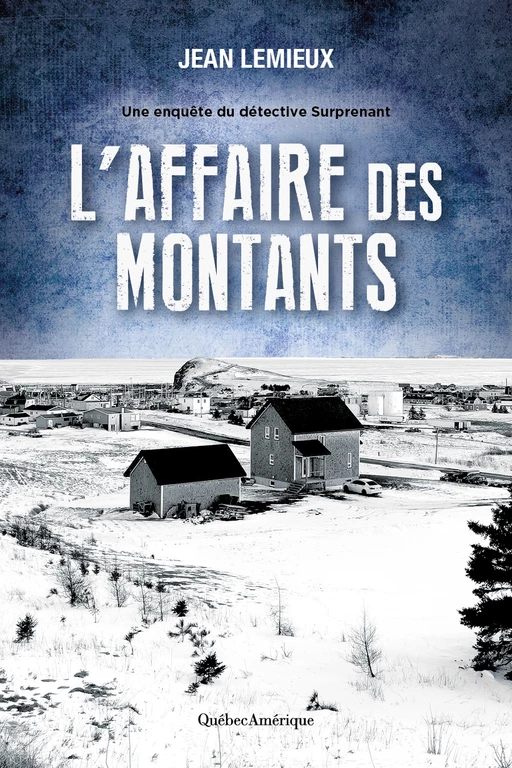 L’Affaire des Montants - Surprenant T8 - Jean Lemieux - Québec Amérique