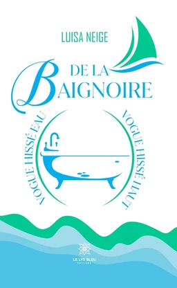 De la baignoire