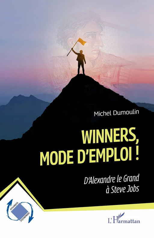 Winners, mode d’emploi ! - Michel Dumoulin - Editions L'Harmattan