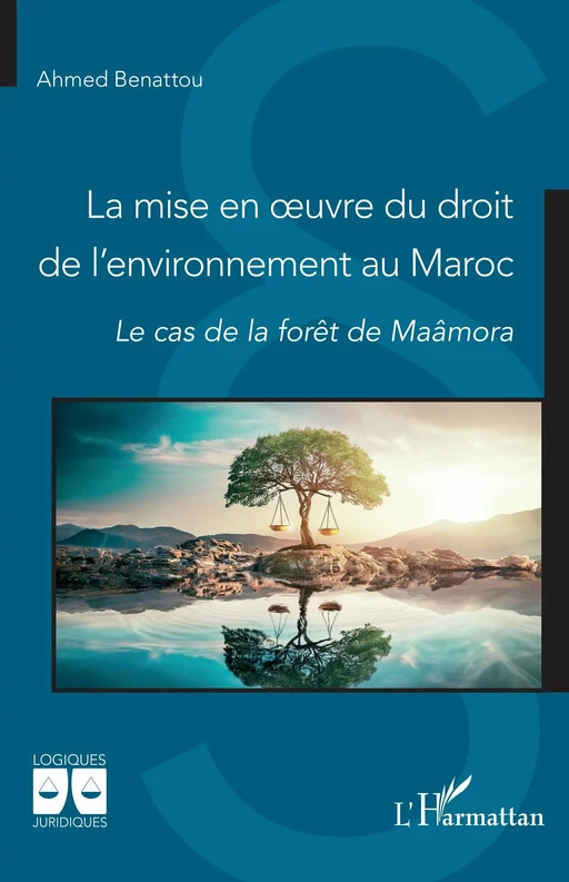 La mise en oeuvre du droit de l’environnement au Maroc - Ahmed Benattou - Editions L'Harmattan