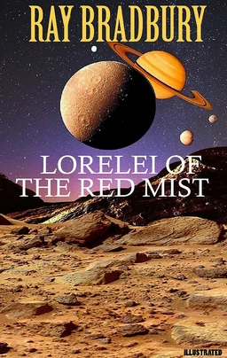 Lorelei of the Red Mist. Illustrated