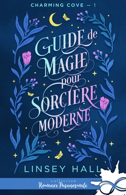 Guide de magie pour sorcière moderne