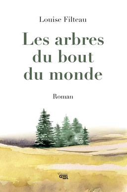 Les arbres du bout du monde