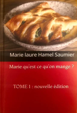 Marie, qu'est-ce qu'on mange ? Tome 1