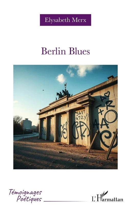 Berlin Blues - Elysabeth Merx - Editions L'Harmattan