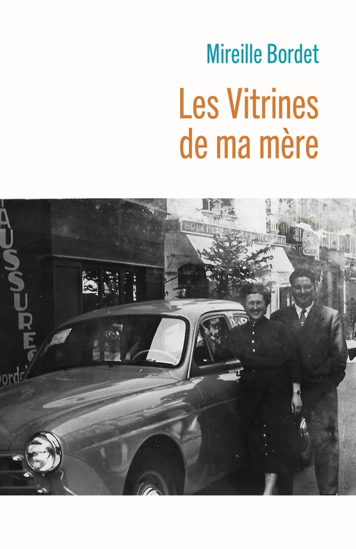 Les Vitrines de ma mère - Mireille Bordet - Librinova