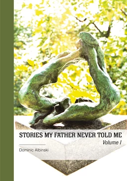 Stories my father never told me