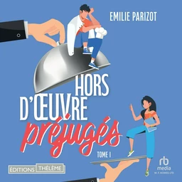 Hors-d'oeuvre et préjugés T1