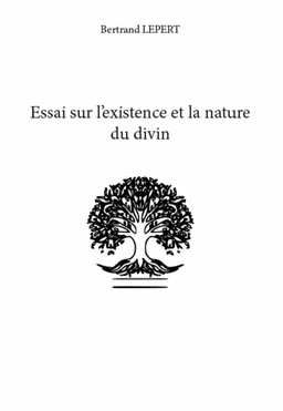 Essai sur l’existence et la nature du divin