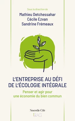 L'entreprise au défi de l'écologie intégrale