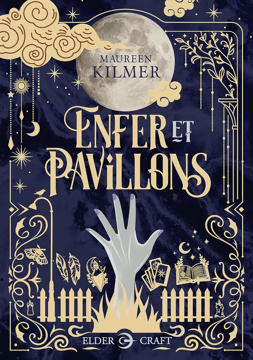 Enfer et Pavillons - Maureen Kilmer - Elder-Craft