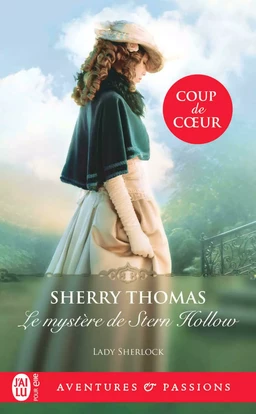 Lady Sherlock (Tome 3) - Le mystère de Stern Hollow