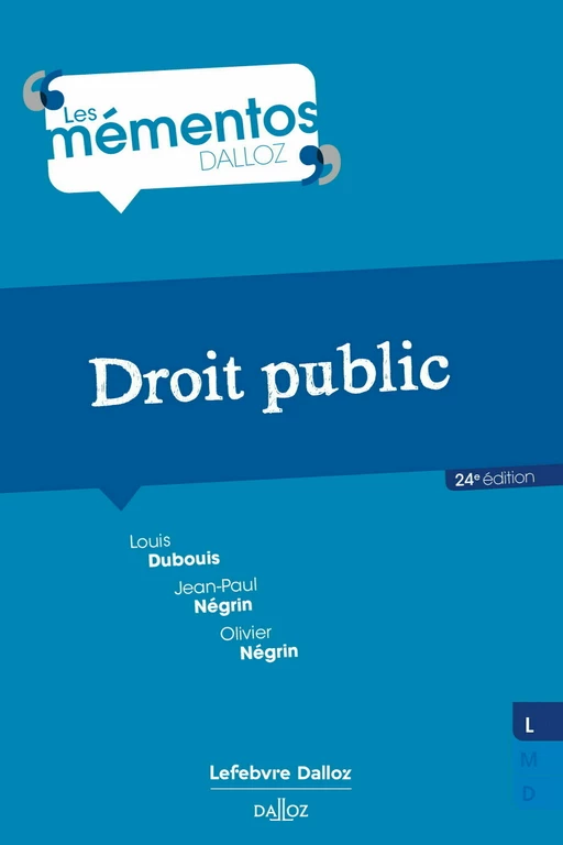 Droit public. 24e éd. (N) - Louis Dubouis, Jean-Paul Négrin, Olivier Négrin - Groupe Lefebvre Dalloz