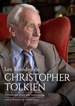 Les Mondes de Christopher Tolkien : Hommage pour son centenaire