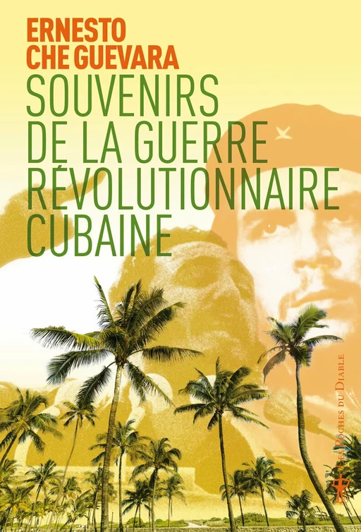 Souvenirs de la guerre révolutionnaire cubaine - Guevara Che - Au diable vauvert