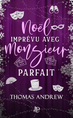 Noël imprévu avec Monsieur Parfait