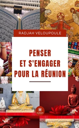 Penser et s’engager pour la réunion