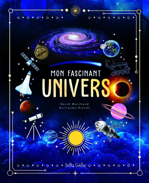 Mon fascinant Univers - David Marchand, Guillaume Prévôt - Shoebox MEDIA