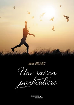 Une saison particulière