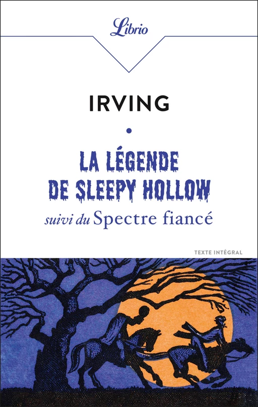 La Légende de Sleepy Hollow. suivi du Spectre fiancé - Washington Irving - J'ai Lu