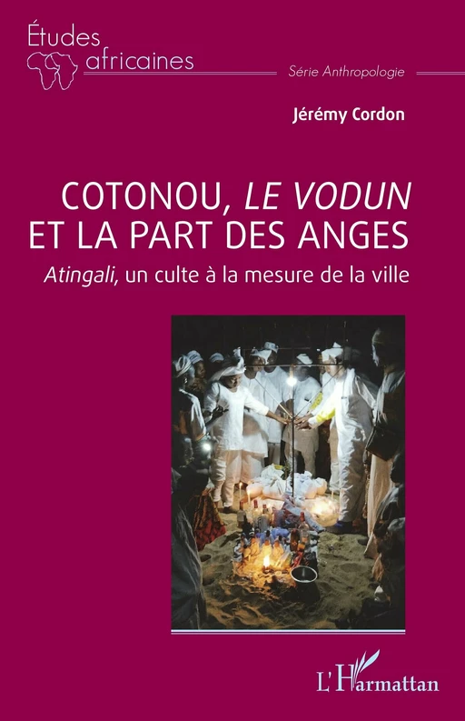 Cotonou, le vodun et la part des anges - Jérémy Cordon - Editions L'Harmattan