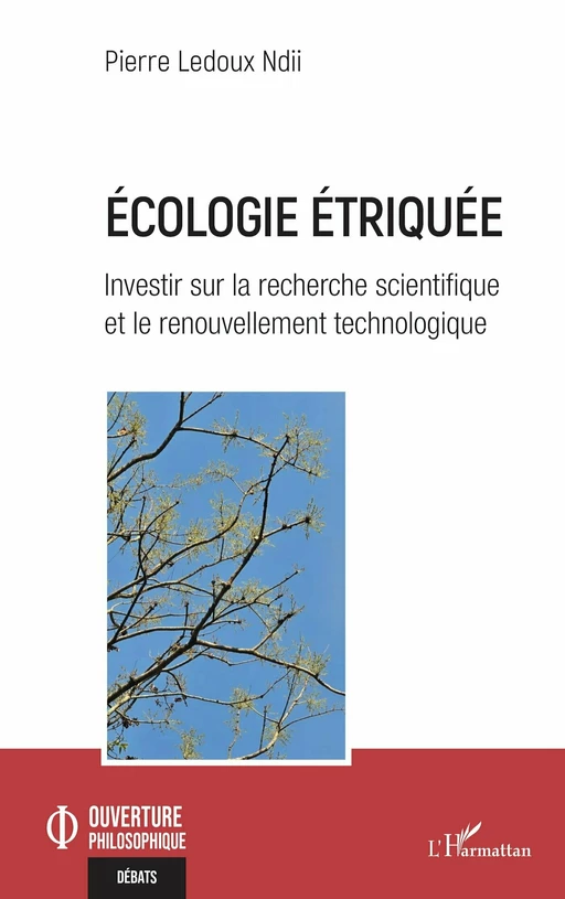 Ecologie étriquée - Pierre Ledoux Ndii - Editions L'Harmattan