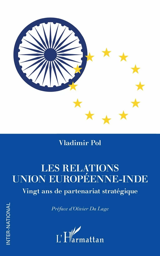 Les relations Union européenne-Inde - Vladimir Pol - Editions L'Harmattan