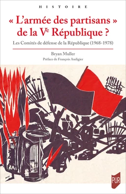 « L’armée des partisans » de la Ve République ?