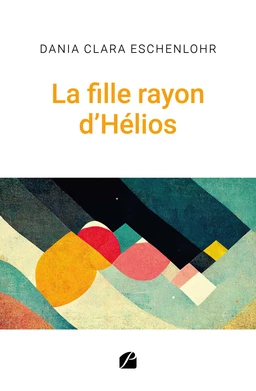 La fille rayon d’Hélios