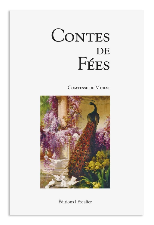 Contes de fées - Murat Comtesse de - Editions l'Escalier