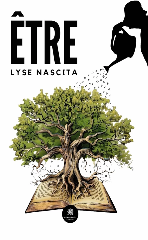 Être - Lyse Nascita - Le Lys Bleu Éditions