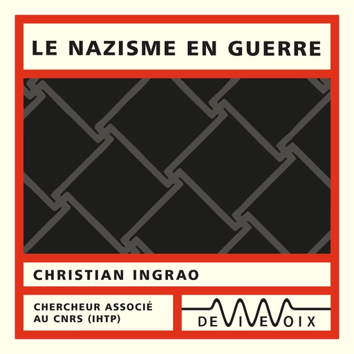 Le nazisme en guerre - Christian Ingrao - CNRS editions