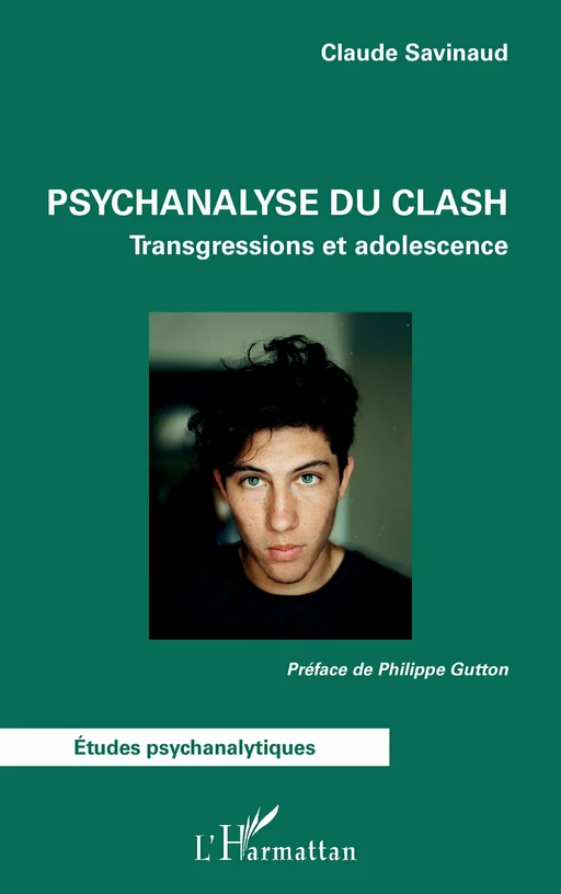 Psychanalyse du clash - Claude Savinaud - Editions L'Harmattan