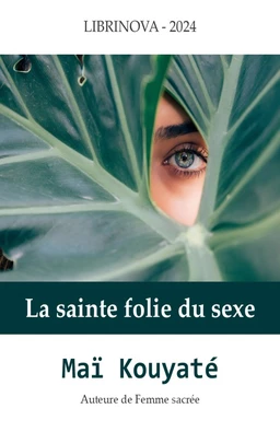 La Sainte Folie du sexe