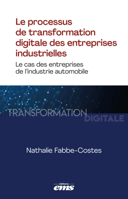 Le processus de transformation digitale des entreprises industrielles