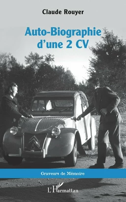 Auto-Biographie d’une 2 CV