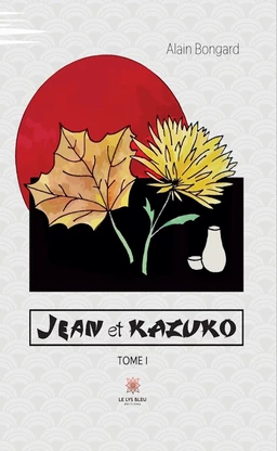 Jean et Kazuko - Tome 1