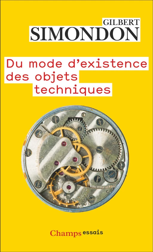 Du mode d'existence des objets techniques - Gilbert Simondon - Flammarion