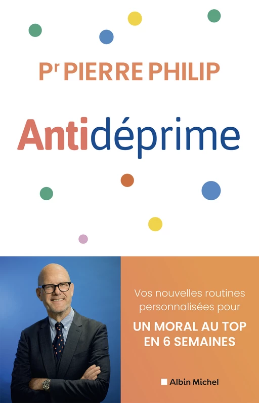 Antidéprime - Pierre Philip - Albin Michel