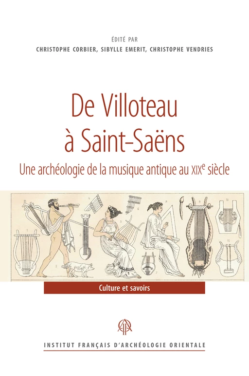 De Villoteau à Saint-Saëns -  - Institut français d’archéologie orientale