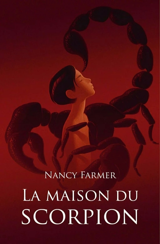 La maison du scorpion - Nancy Farmer - L'école des loisirs