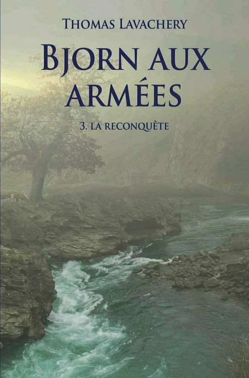 Bjorn aux armées - Tome 3 – La reconquête - Thomas Lavachery - L'école des loisirs