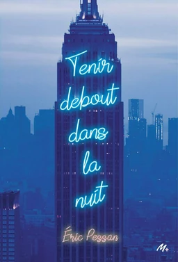 Tenir debout dans la nuit