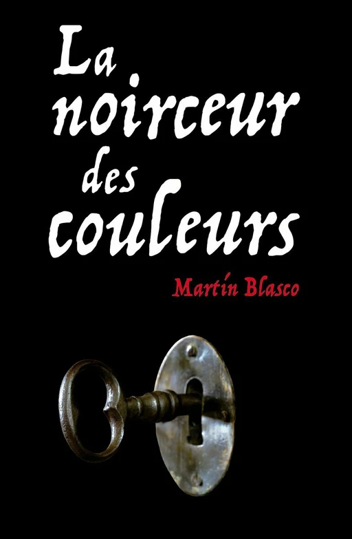 La noirceur des couleurs - Martin Blasco - L'école des loisirs