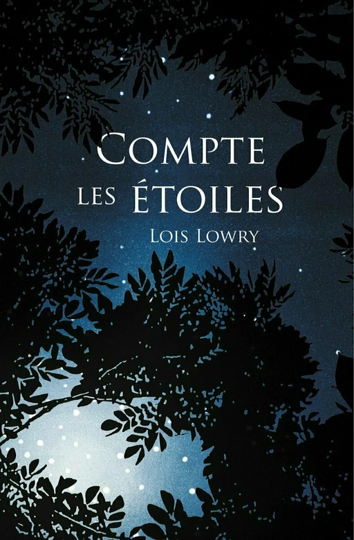 Compte les étoiles - Lois Lowry - L'école des loisirs